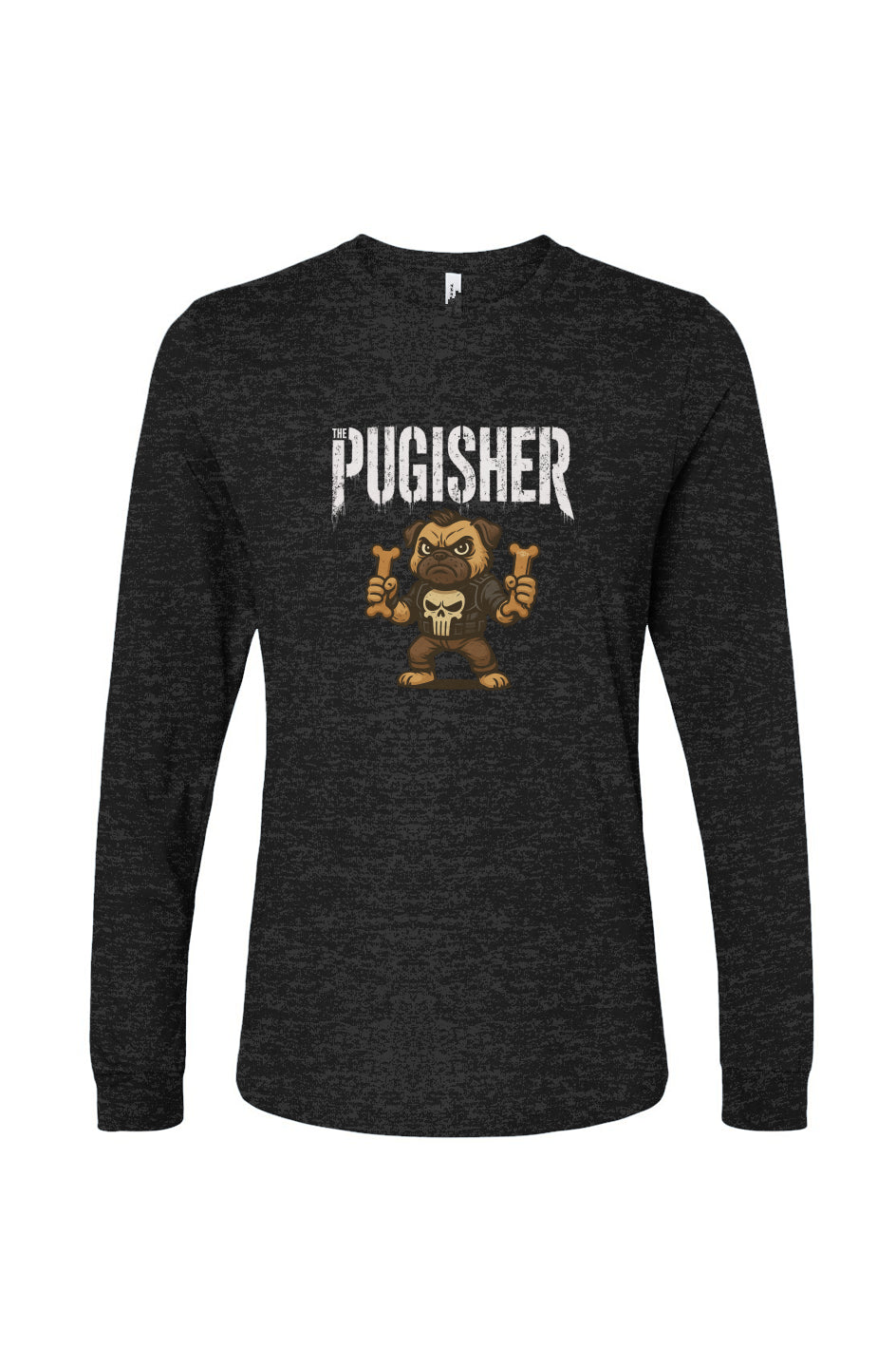 Funny dog owner t-shirt with sarcastic humor -Pugisher - Long Sleeve T