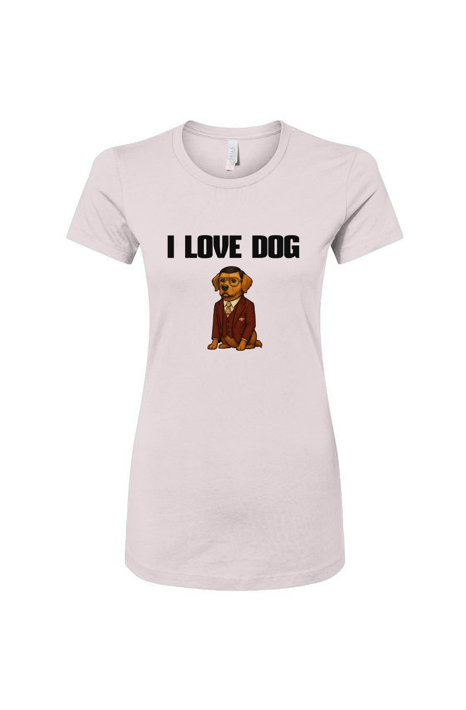 Funny dog owner t-shirt with sarcastic humor -I Love Dog - Women's T