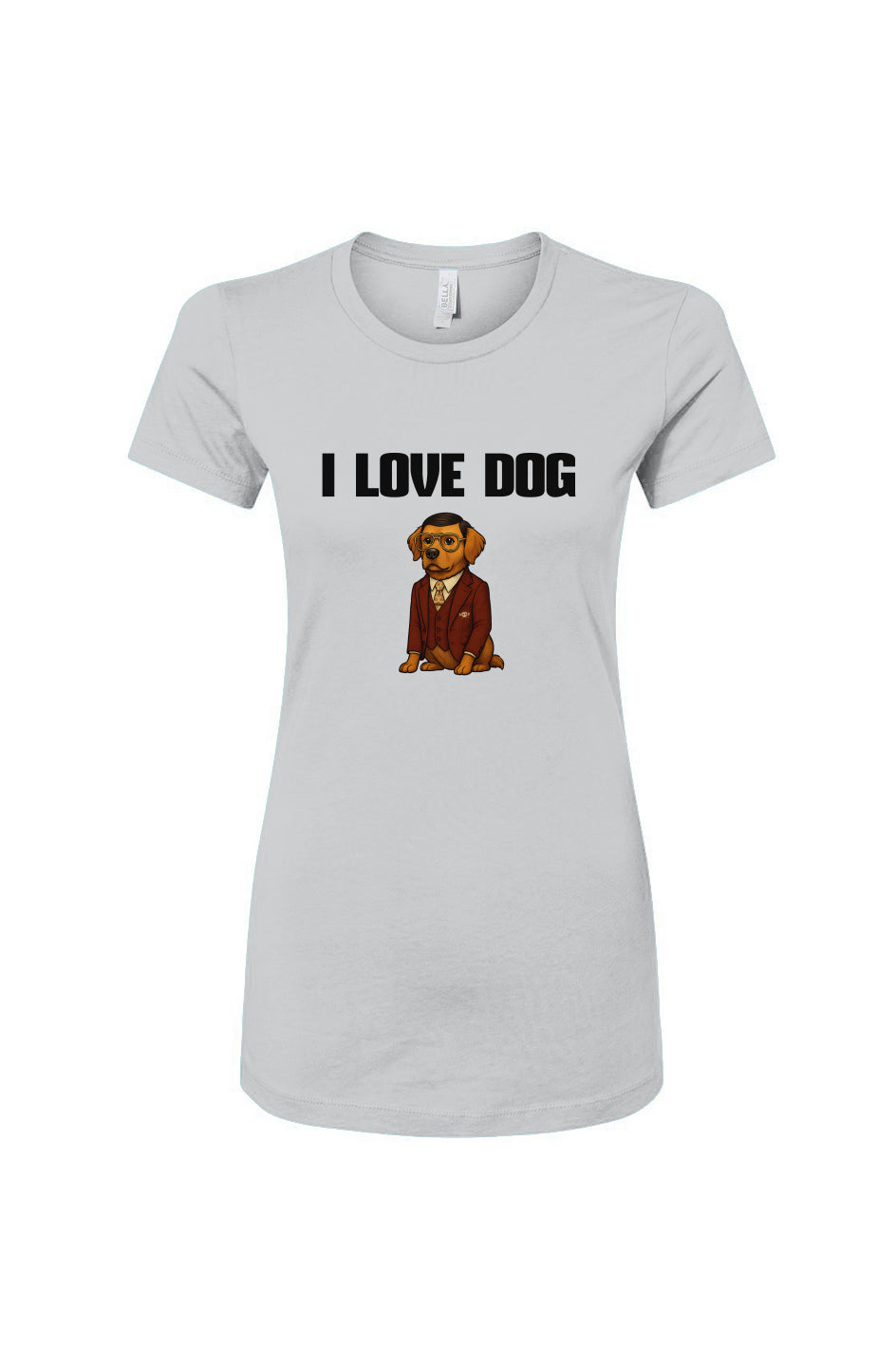 Funny dog owner t-shirt with sarcastic humor -I Love Dog - Women's T