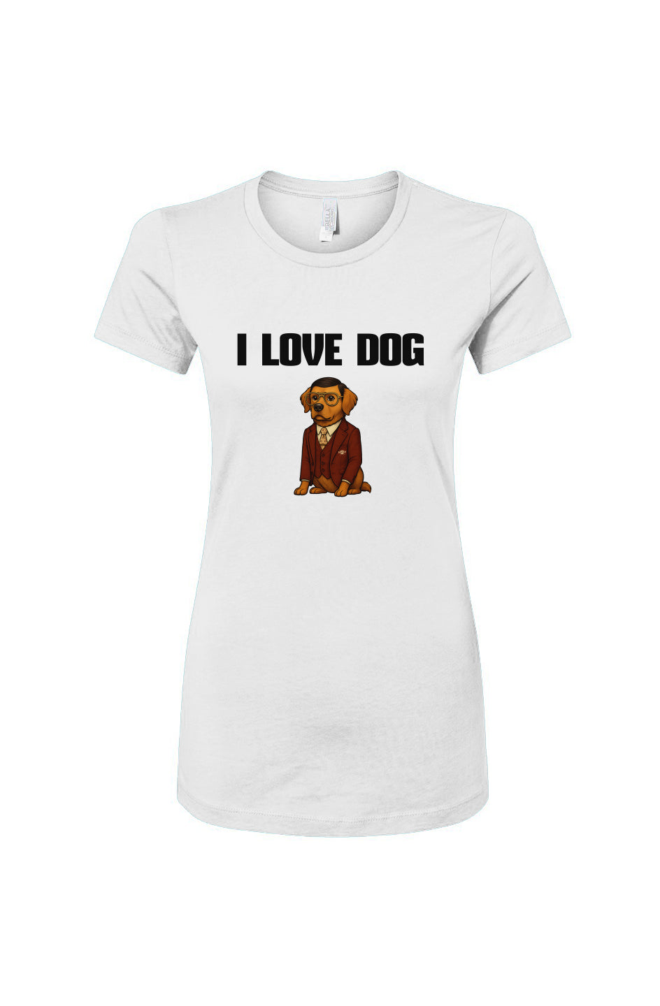 Funny dog owner t-shirt with sarcastic humor -I Love Dog - Women's T