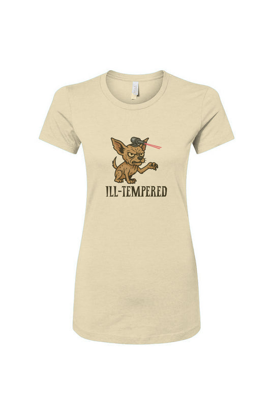 Funny dog owner t-shirt with sarcastic humor -Ill-Tempered - Women's T
