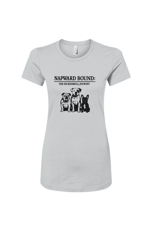 Funny dog owner t-shirt with sarcastic humor -Napward Bound - Women's T