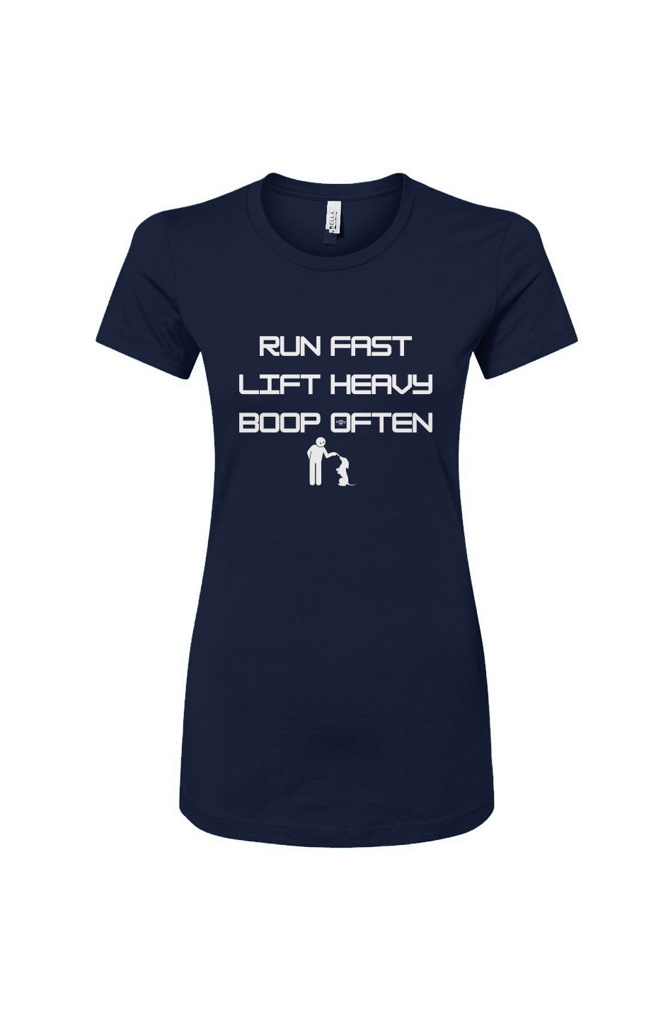 Funny dog owner t-shirt with sarcastic humor -Run Fast. Lift Heavy. Boop Often. - Women's T