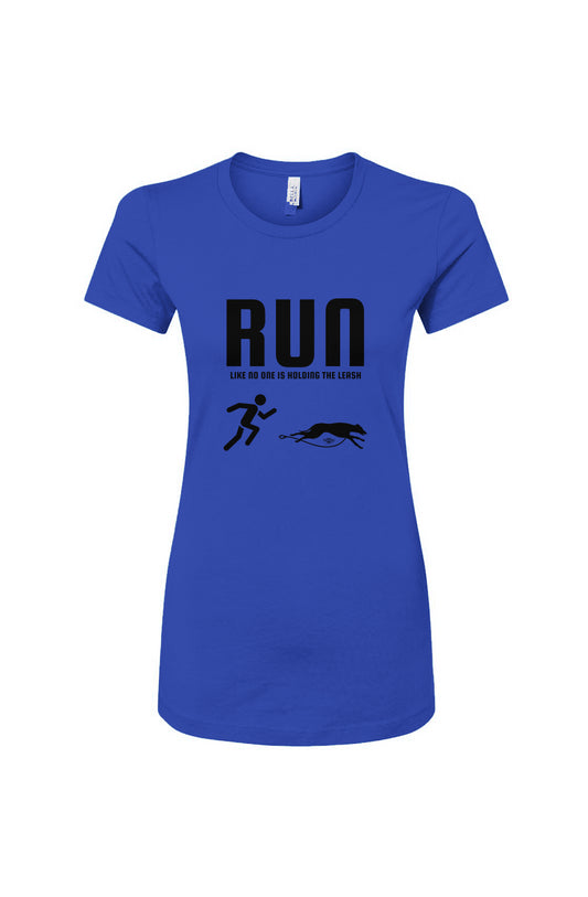 Funny dog owner t-shirt with sarcastic humor -Run Unleashed - Women's T