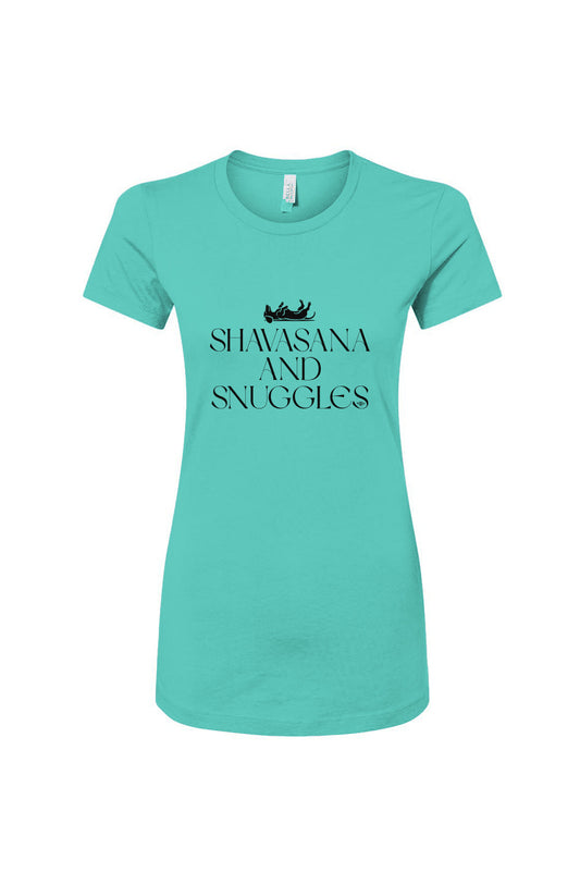 Funny dog owner t-shirt with sarcastic humor -Shavasana and Snuggles - Women's T