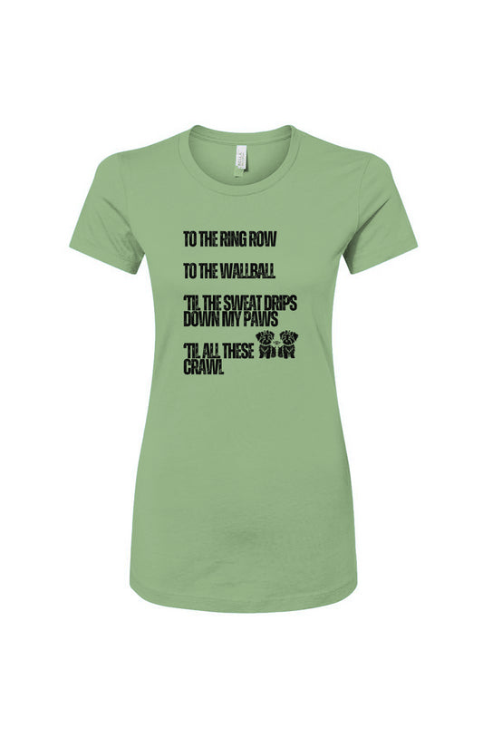 Funny dog owner t-shirt with sarcastic humor -Sweat Drips Down My Paws - Women's T