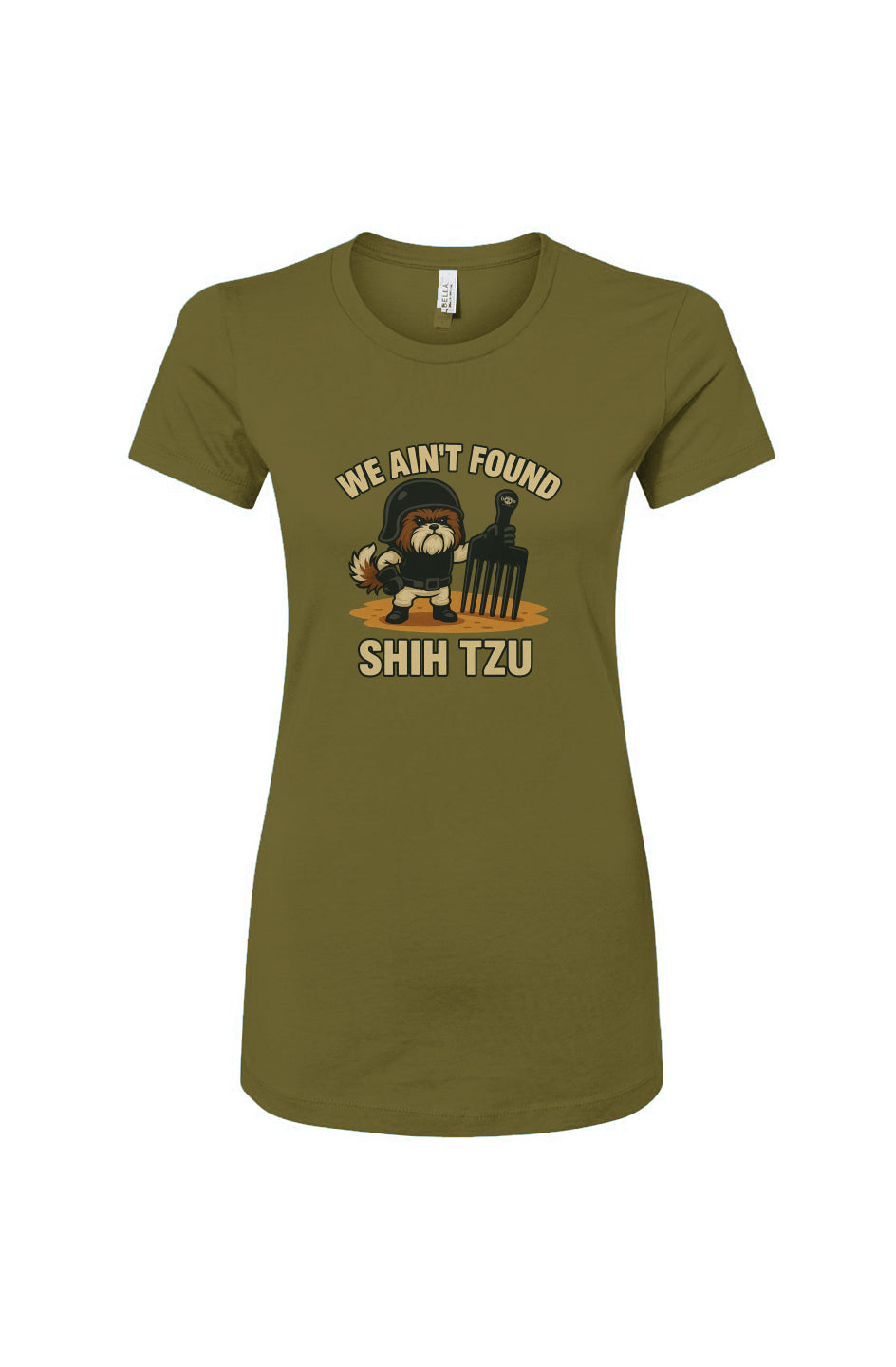 Funny dog owner t-shirt with sarcastic humor -We Ain't Found Shih Tzu - Women's T