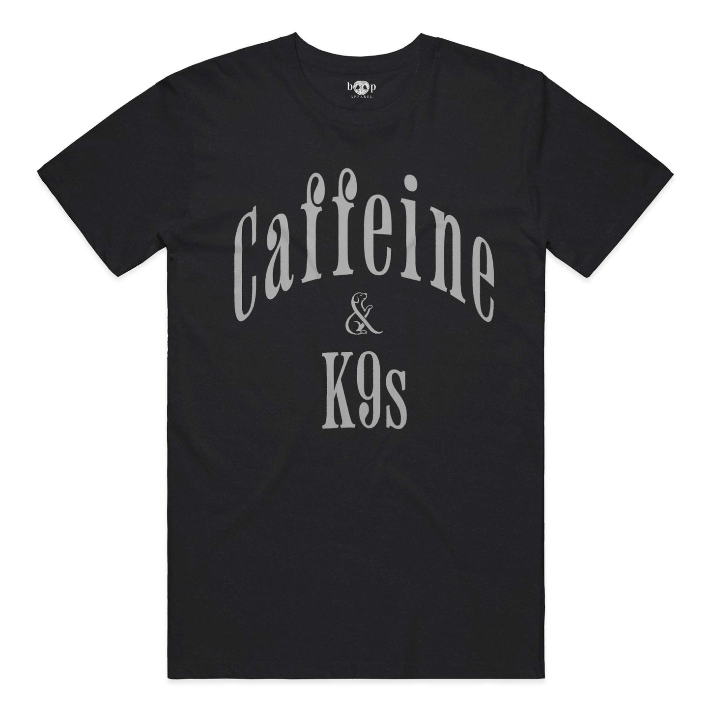 Caffeine & K9s - Everyday T