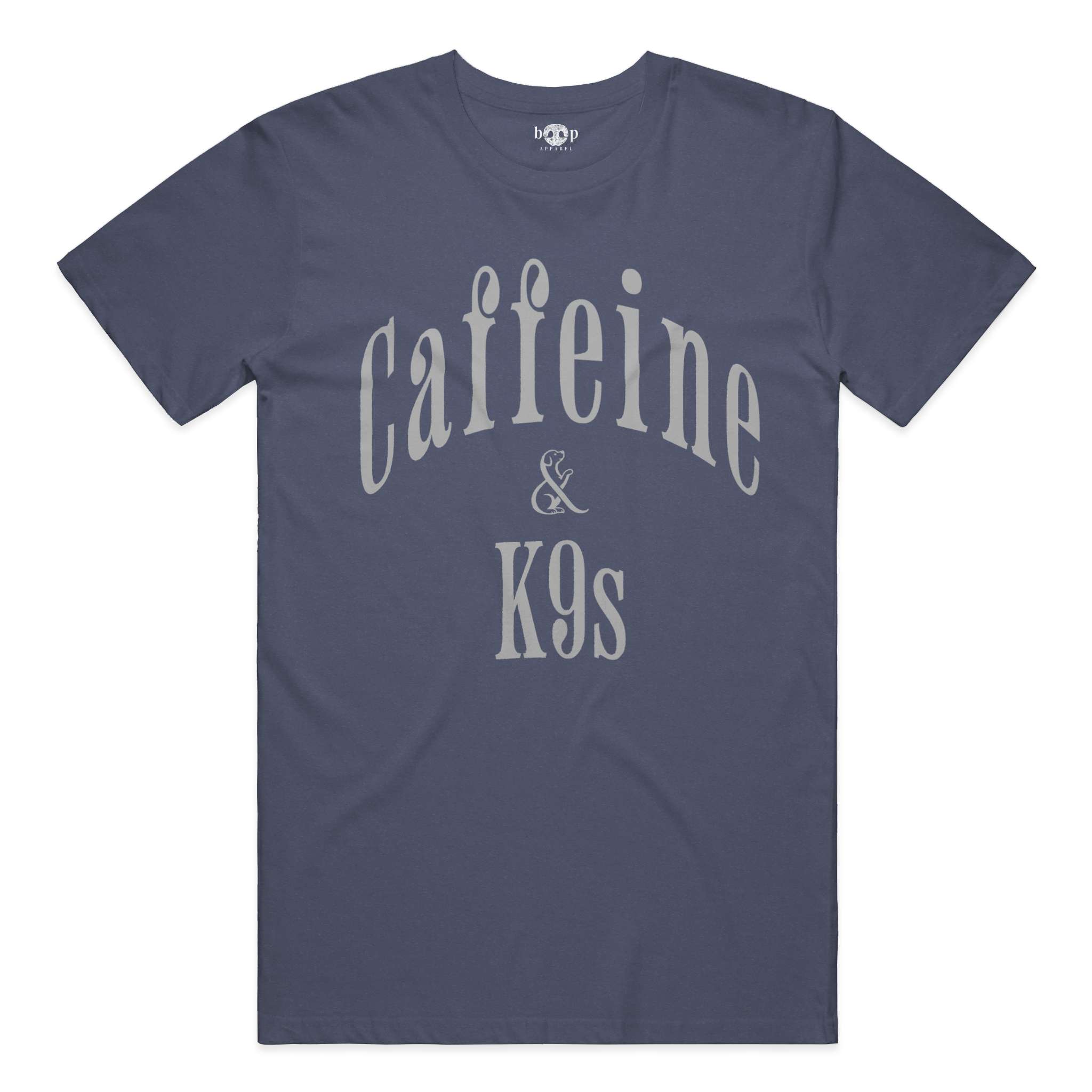 Caffeine & K9s - Everyday T – Boop Apparel