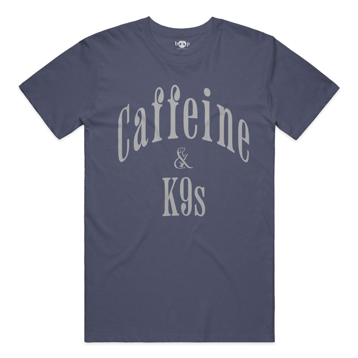 Caffeine & K9s - Everyday T