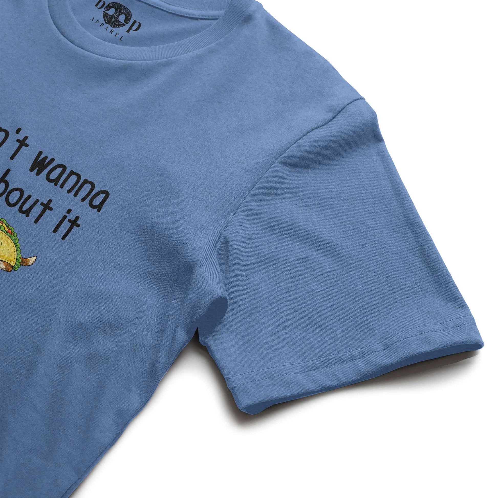 Taco Bout It - Everyday T