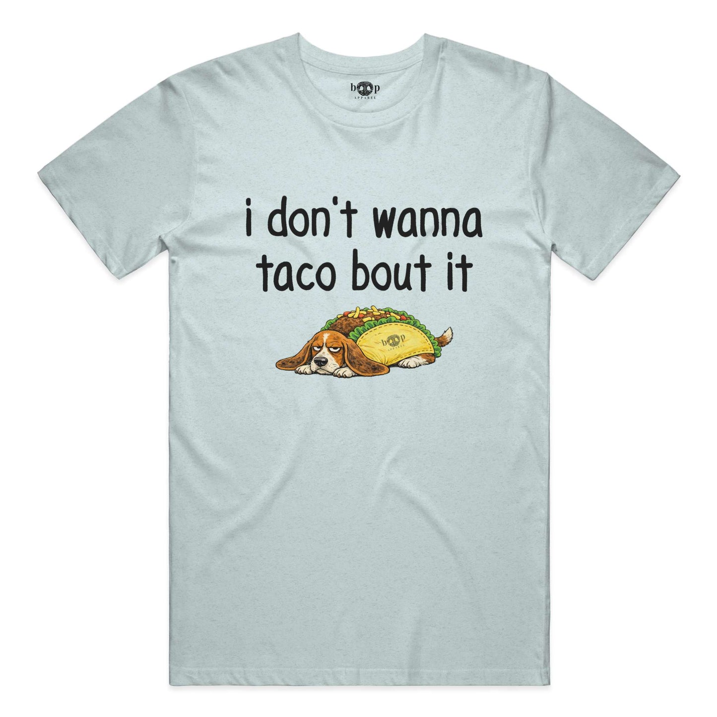 Taco Bout It - Performance T