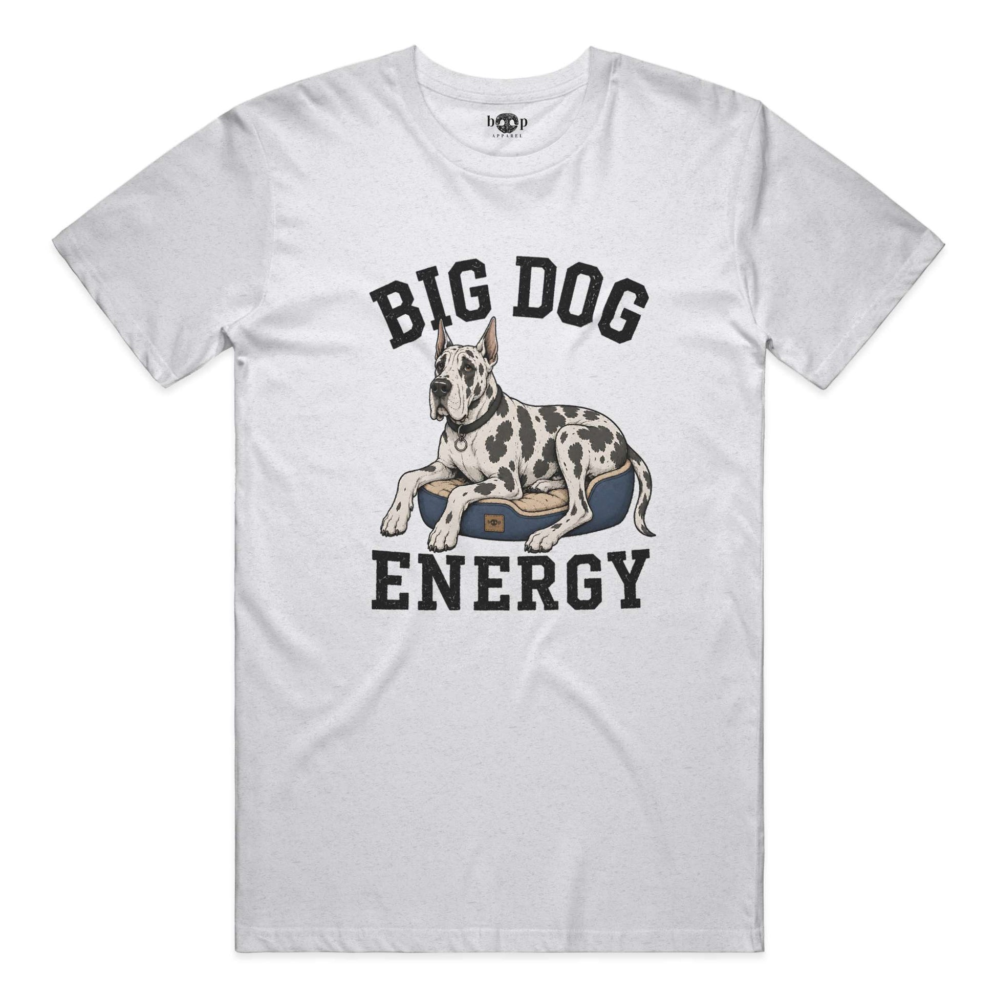 Big Dog Energy - Everyday T