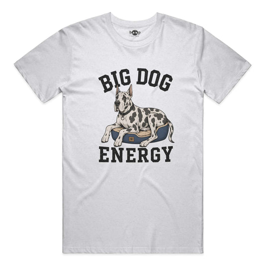 Big Dog Energy - Everyday T