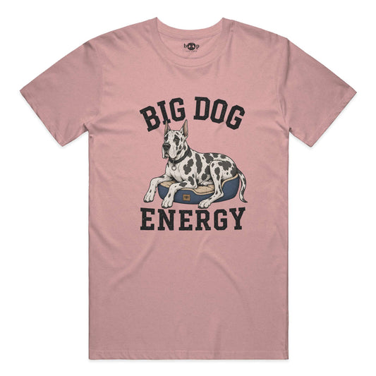 Big Dog Energy - Everyday T