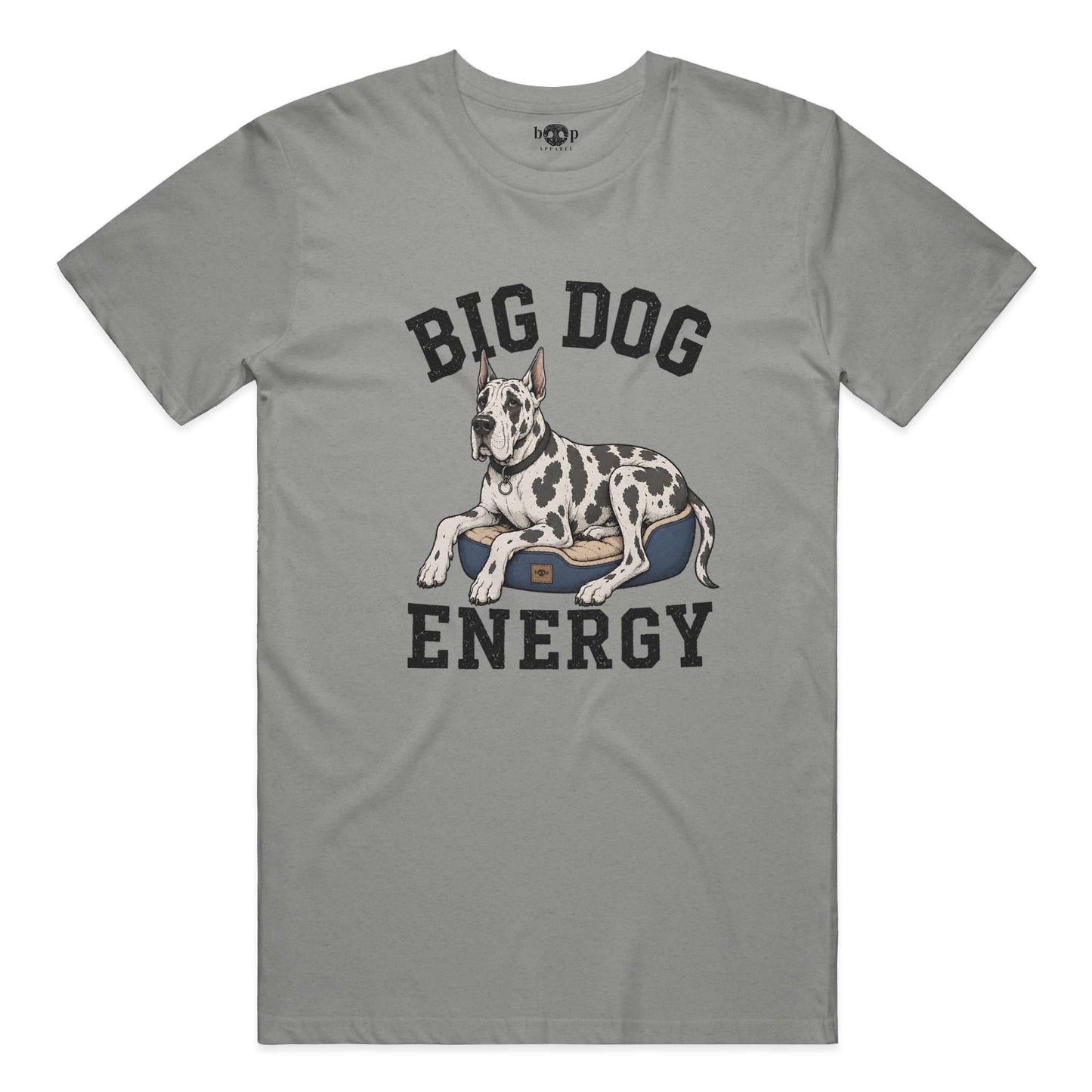 Big Dog Energy - Everyday T
