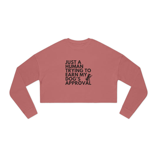 Dog's Approval  - Women's Cropped Sweatshirt