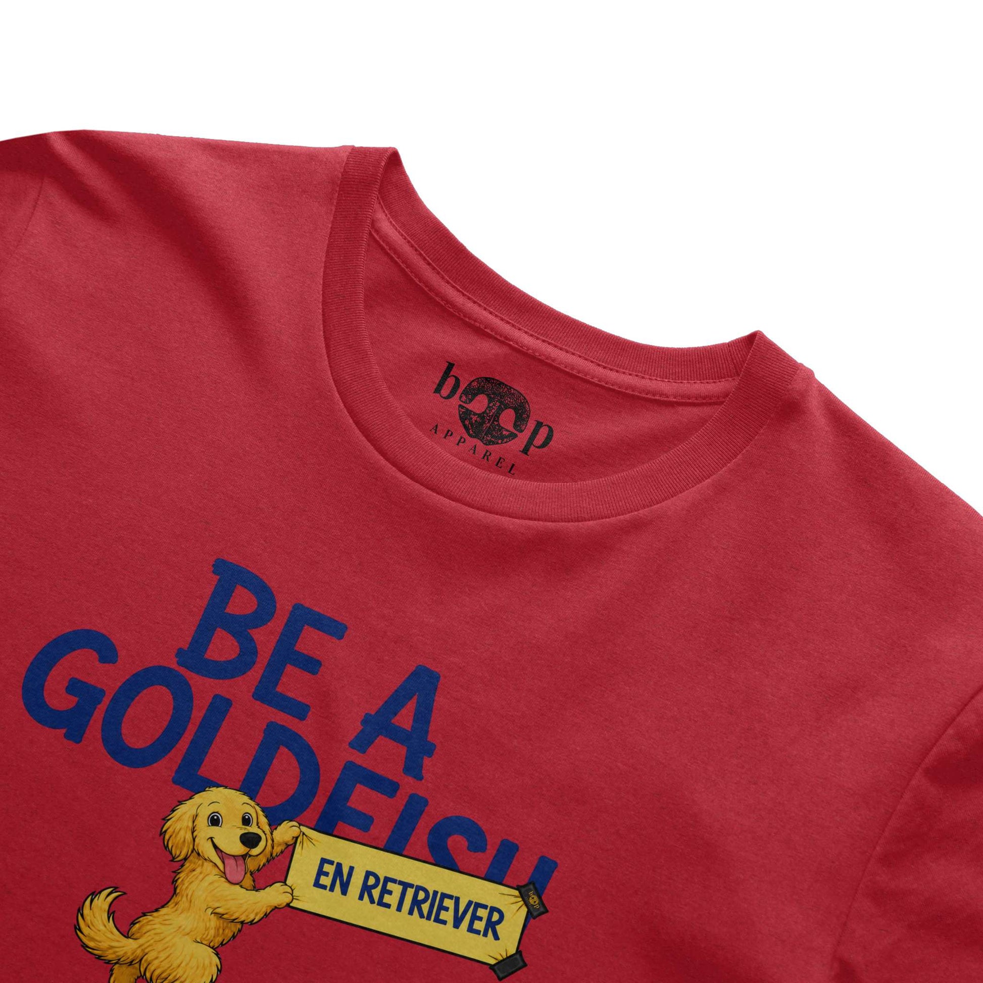 Be A Golden Everyday T