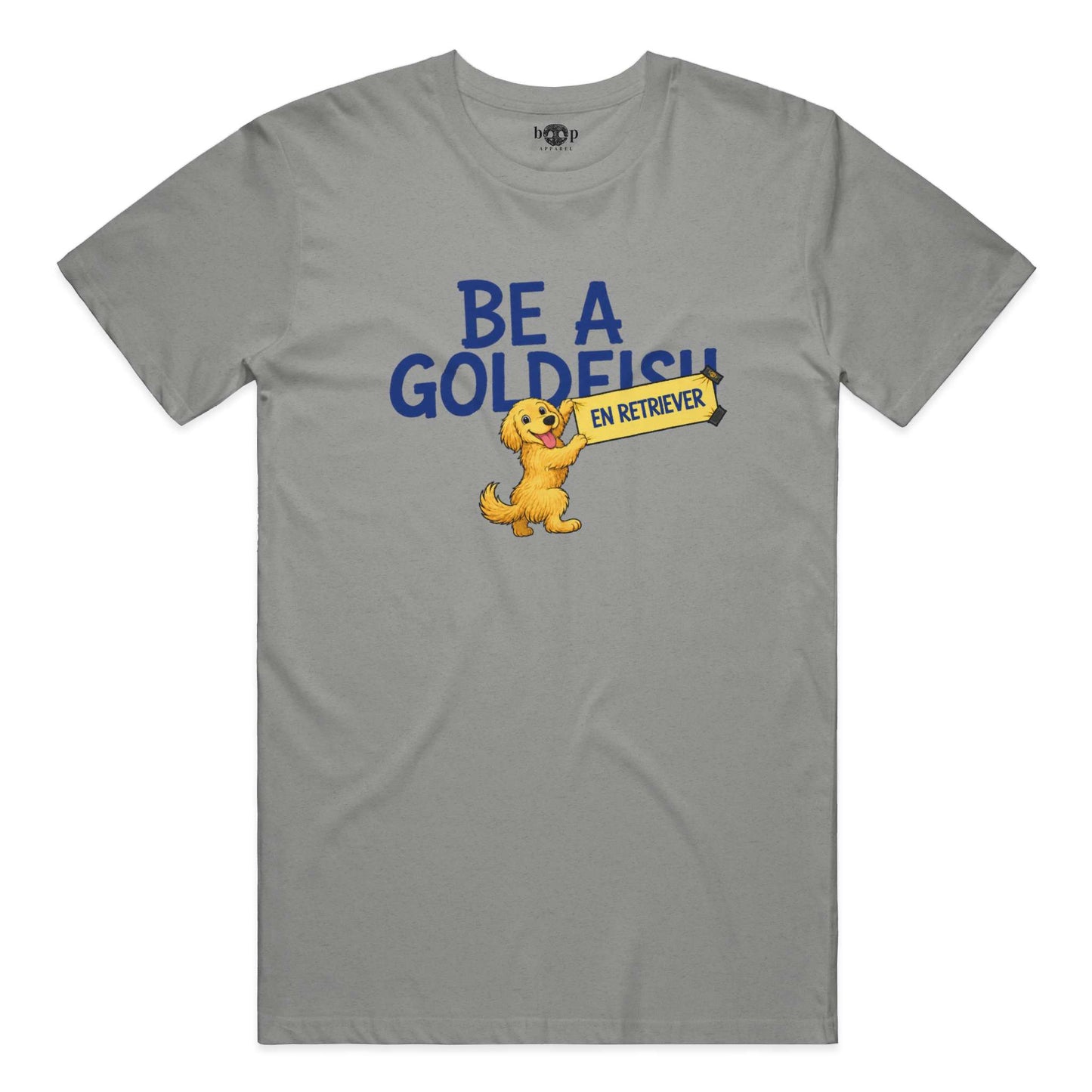 Be A Golden Everyday T