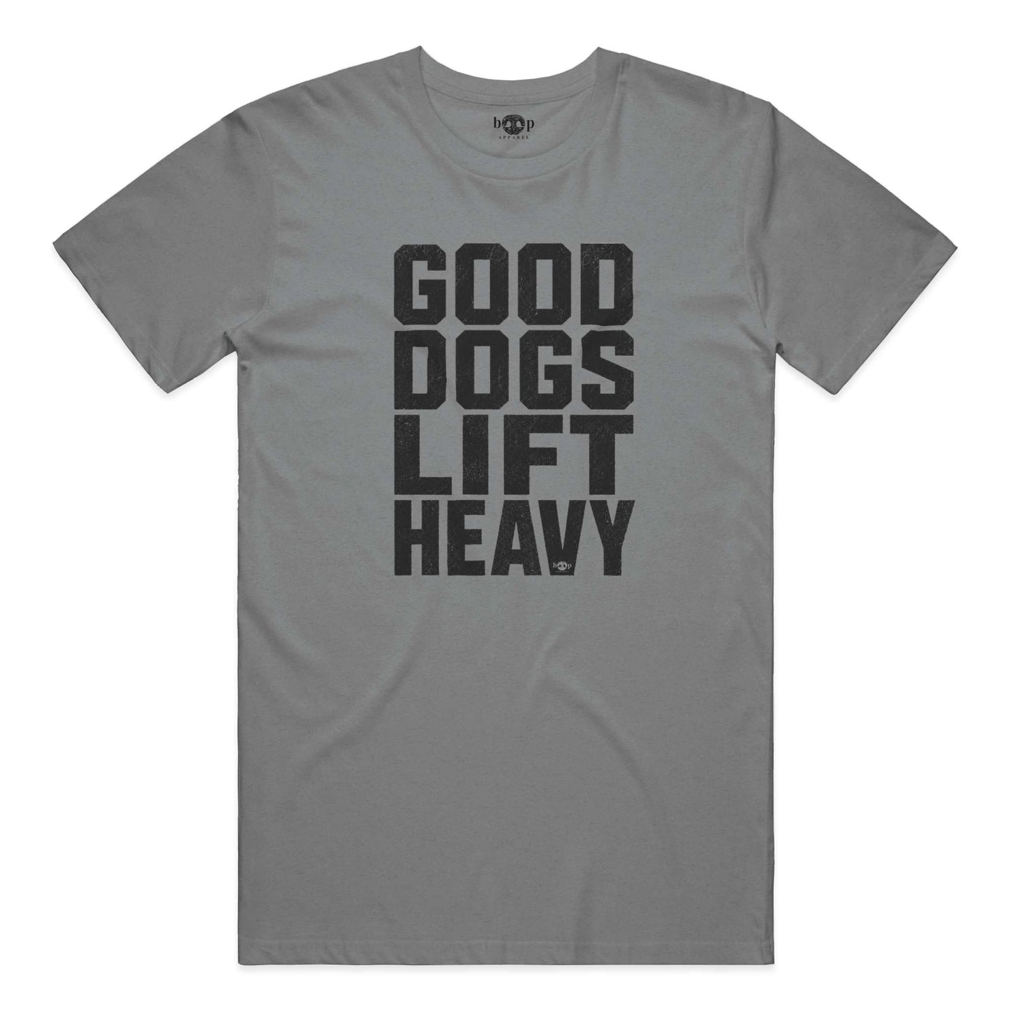 Good Dogs Lift Heavy Performance T