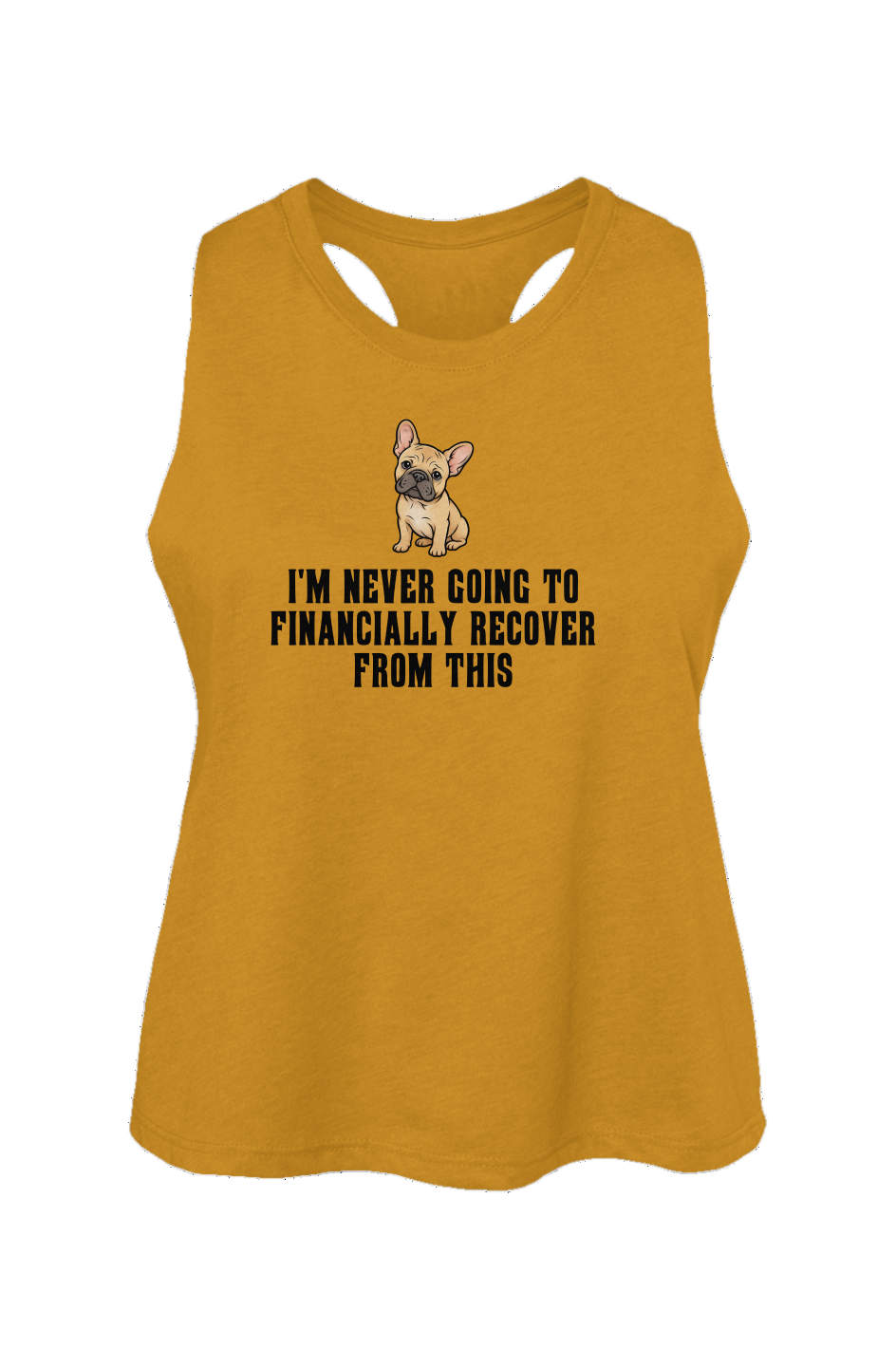 Never Financially Recover Crop Tank