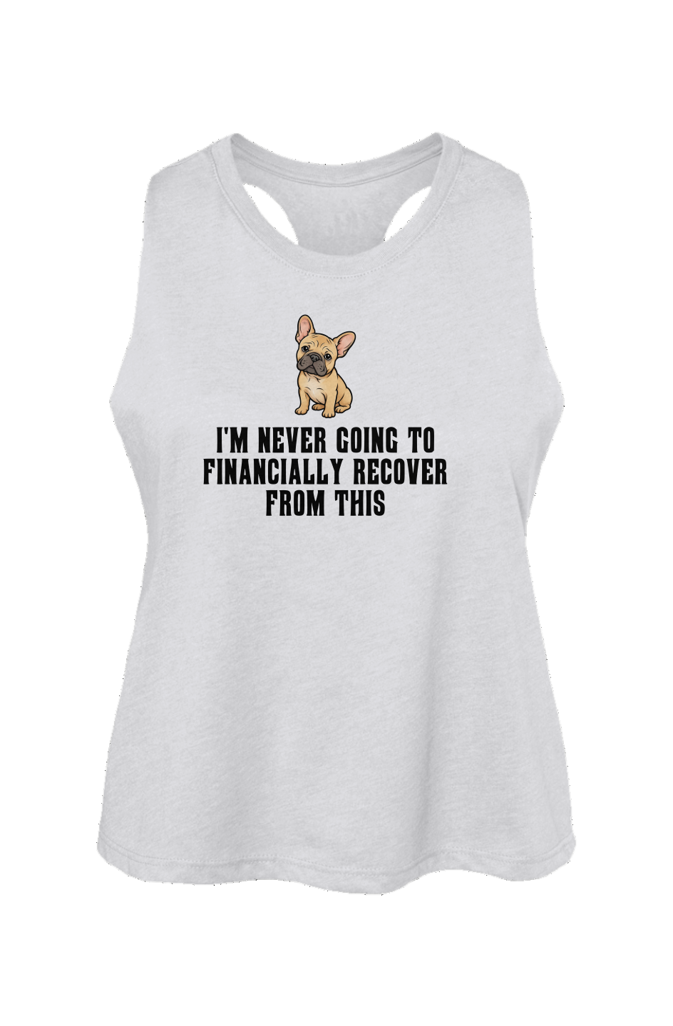 Never Financially Recover - Crop Tank