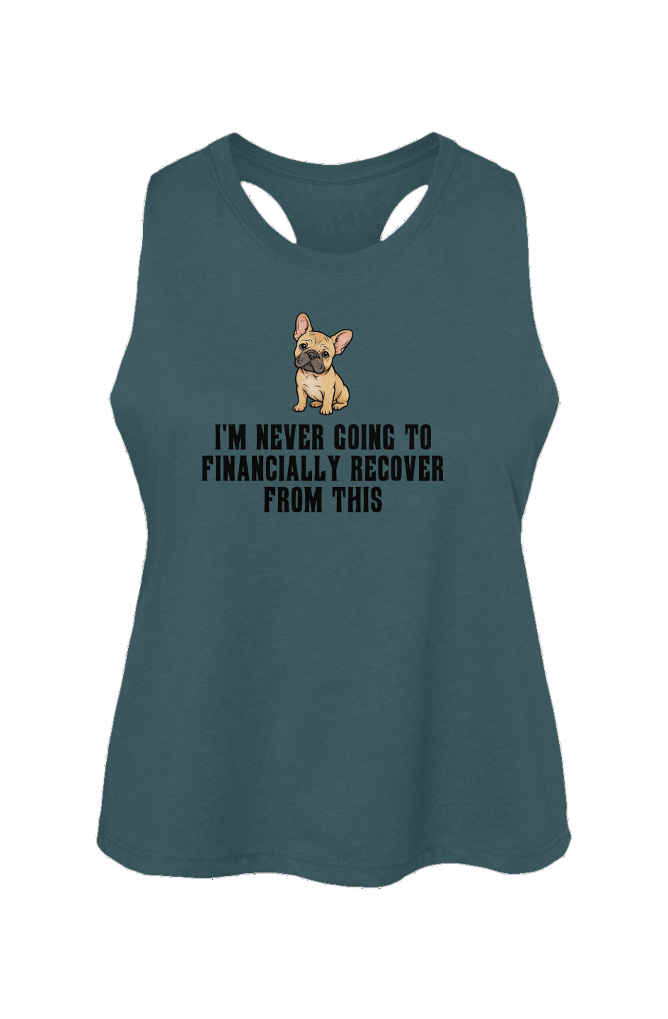 Never Financially Recover - Crop Tank