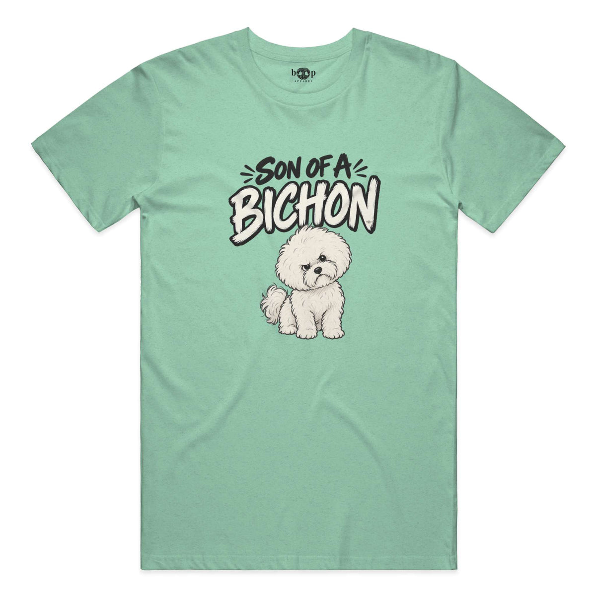 Son of a Bichon - Everyday T