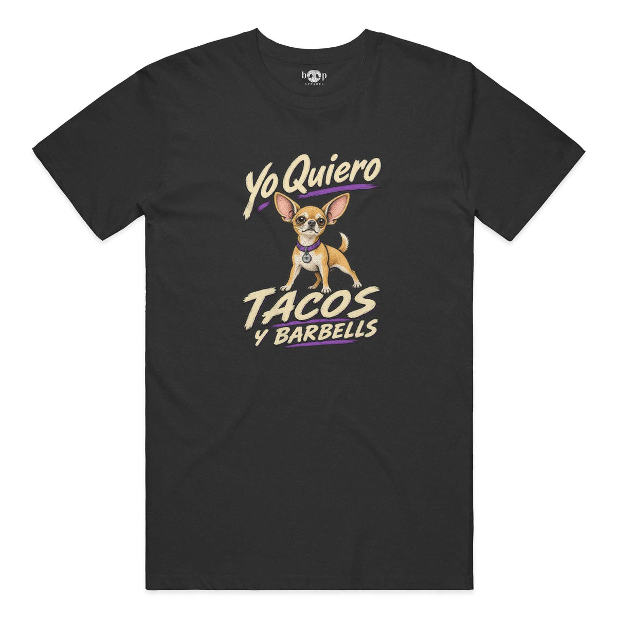 Yo Quiero Tacos y Barbells Everyday T