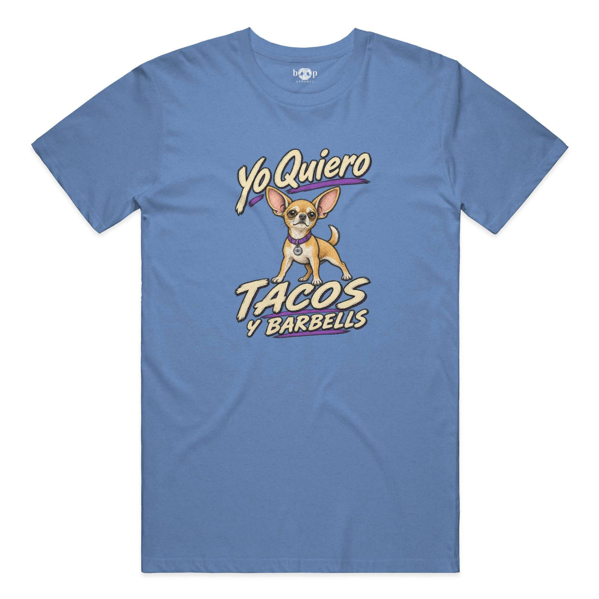 Yo Quiero Tacos y Barbells - Everyday T