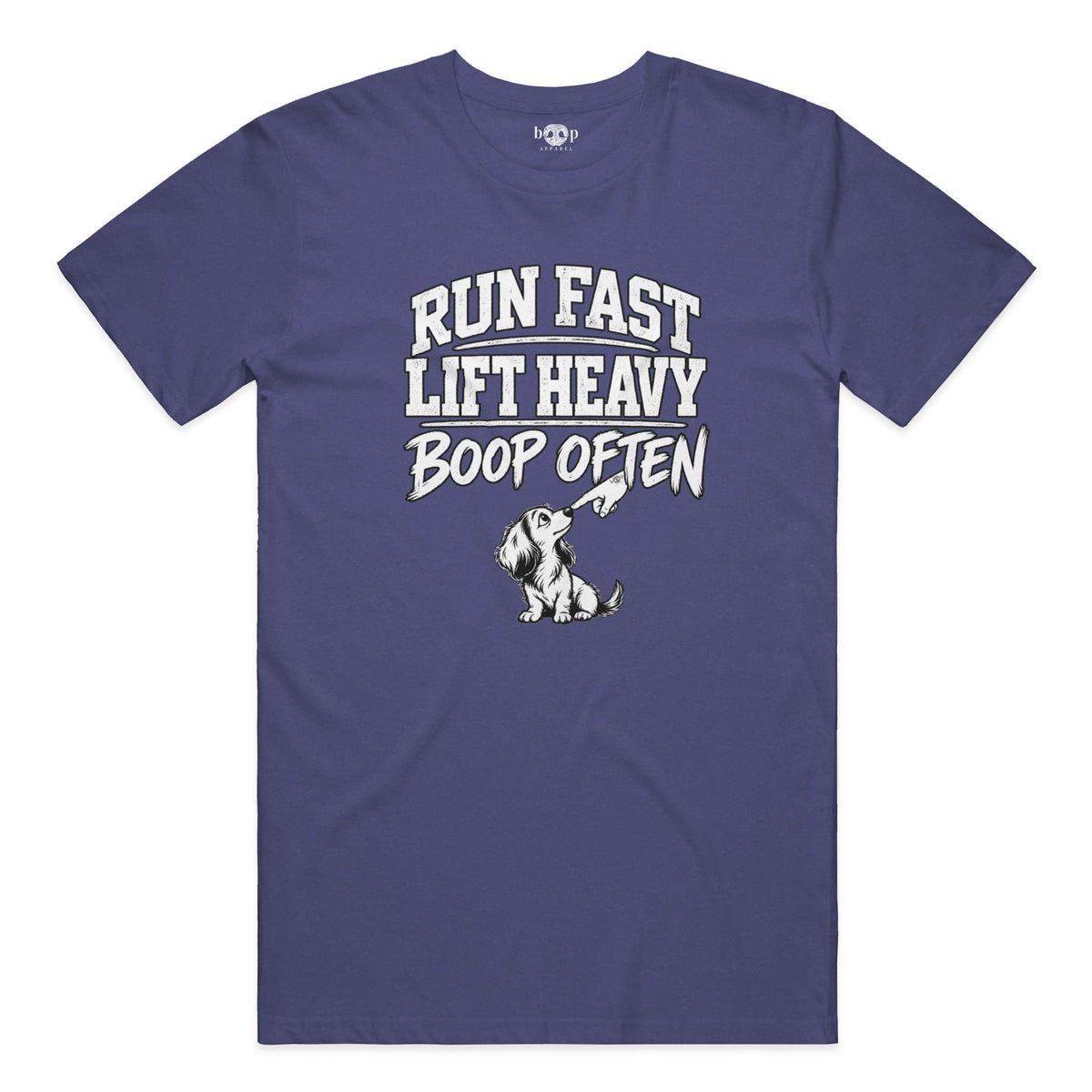Run Fast Lift Heavy Boop Often Performance T