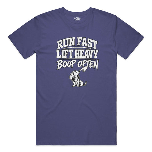 Run Fast Lift Heavy Boop Often Performance T