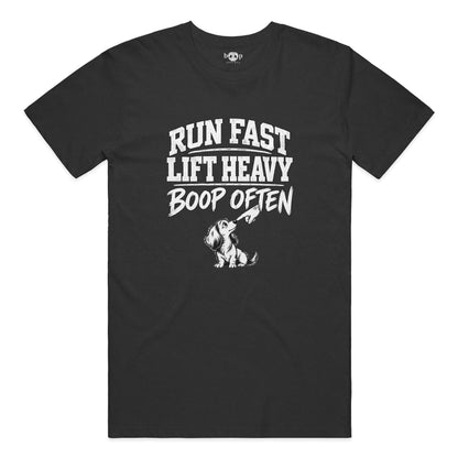 Run Fast Lift Heavy Boop Often Everyday T
