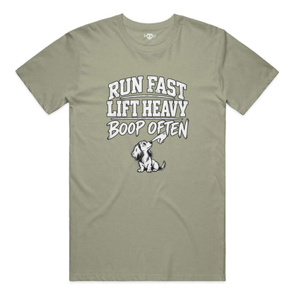 Run Fast Lift Heavy Boop Often Everyday T