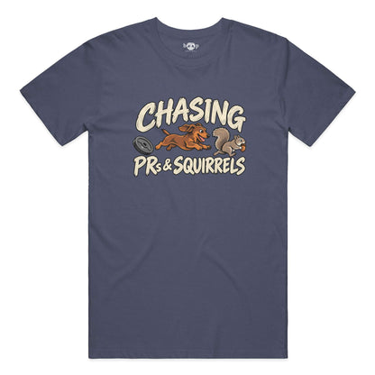 Chasing PRs and Squirrels Everyday T