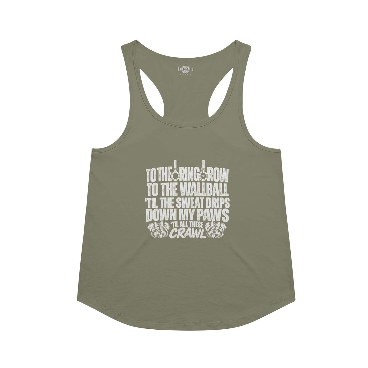 Sweat Drips Down My Paws Racerback Tank