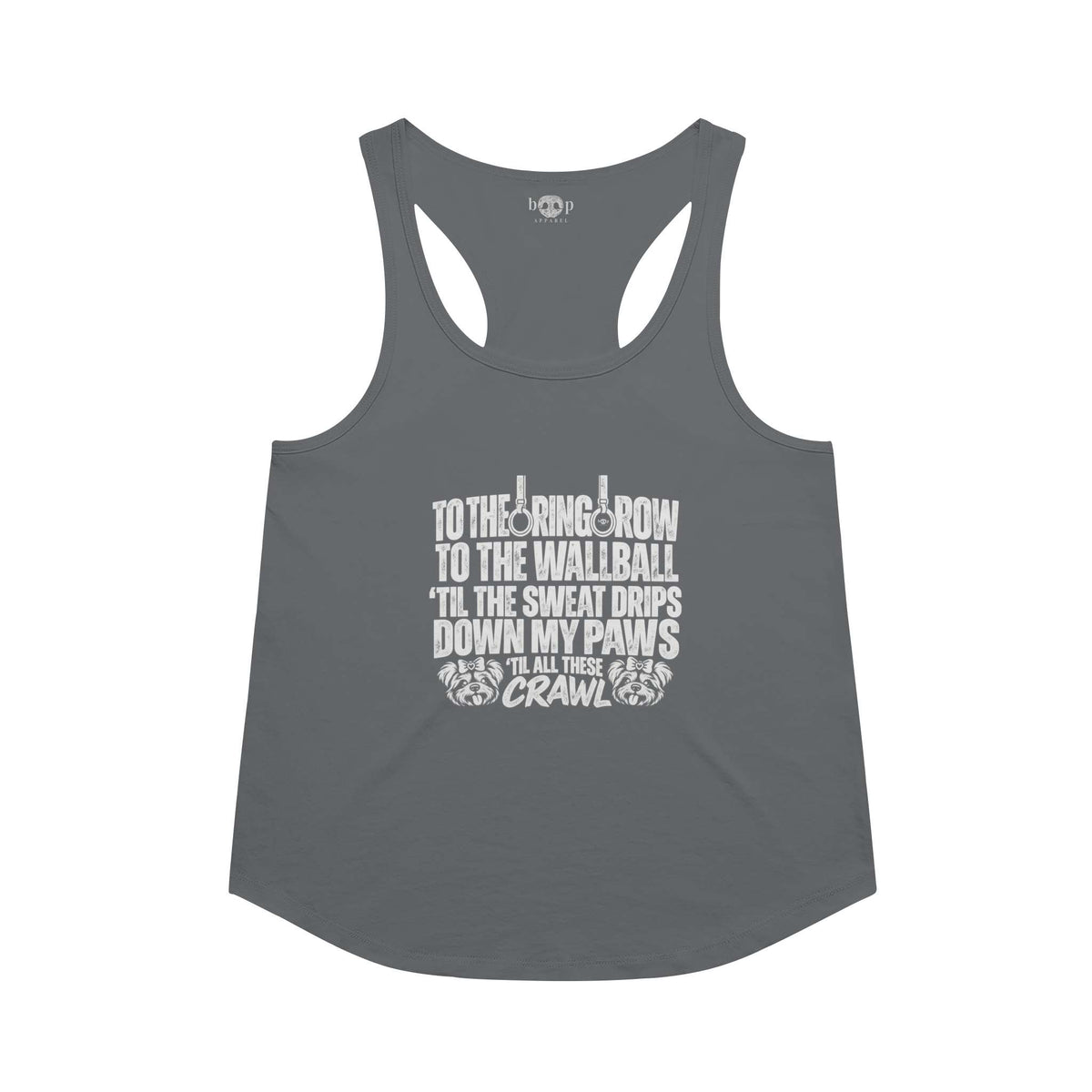 Sweat Drips Down My Paws Racerback Tank