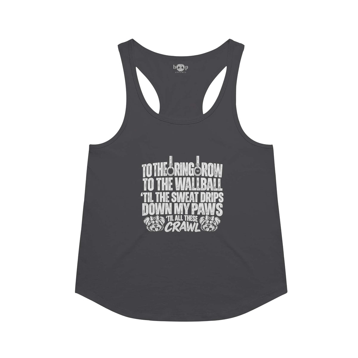 Sweat Drips Down My Paws Racerback Tank