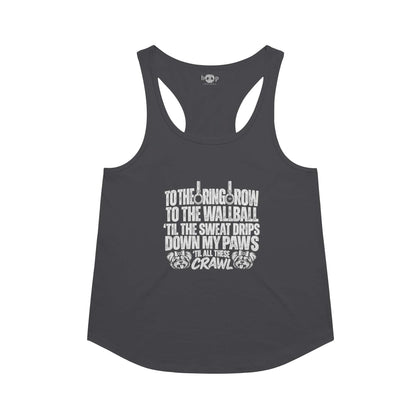 Sweat Drips Down My Paws Racerback Tank