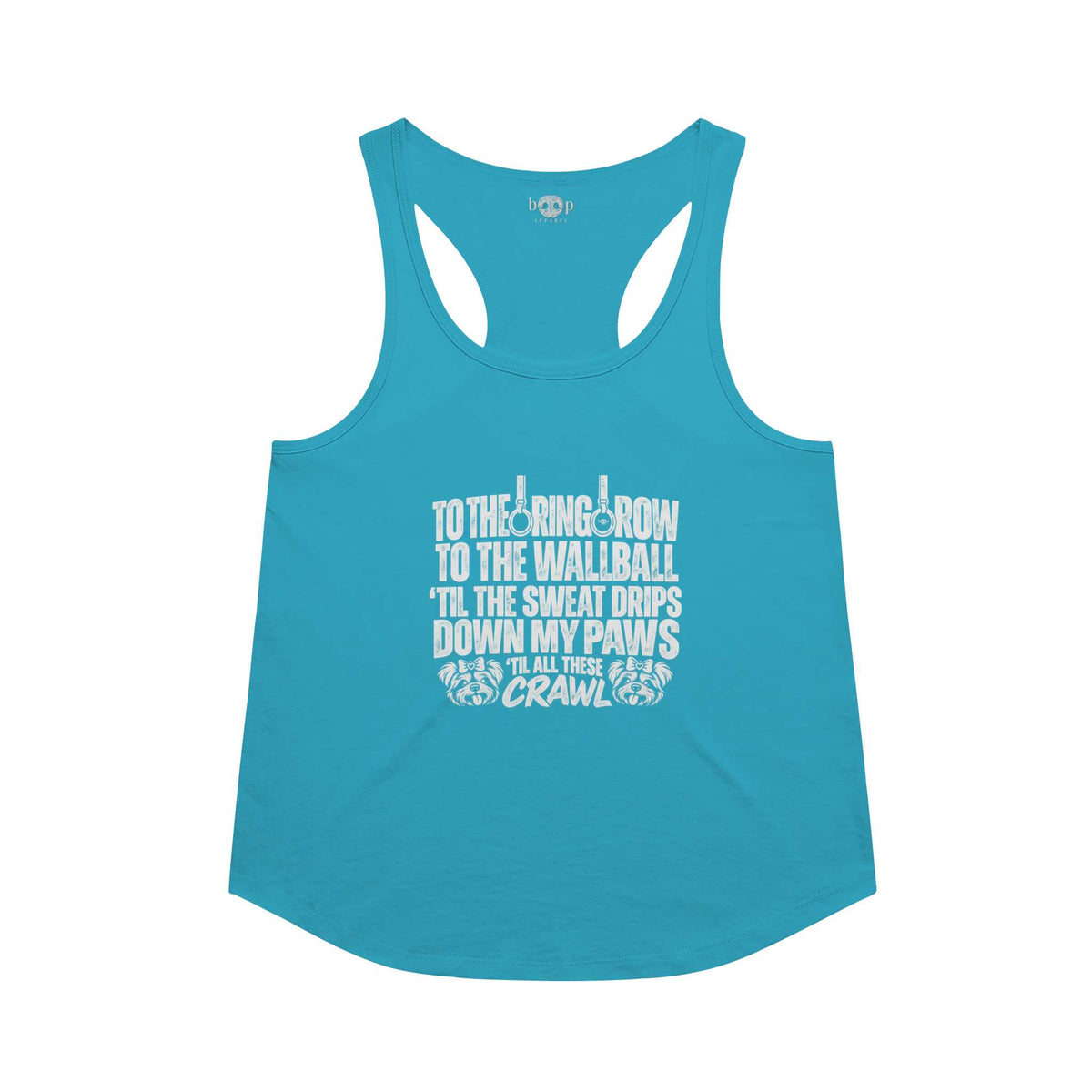 Sweat Drips Down My Paws Racerback Tank in Vintage Turquoise