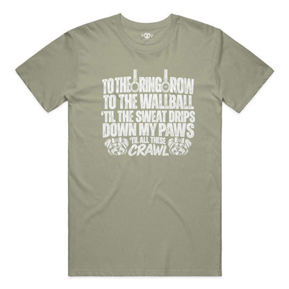Sweat Drips Down My Paws Everyday T in Heather Olive