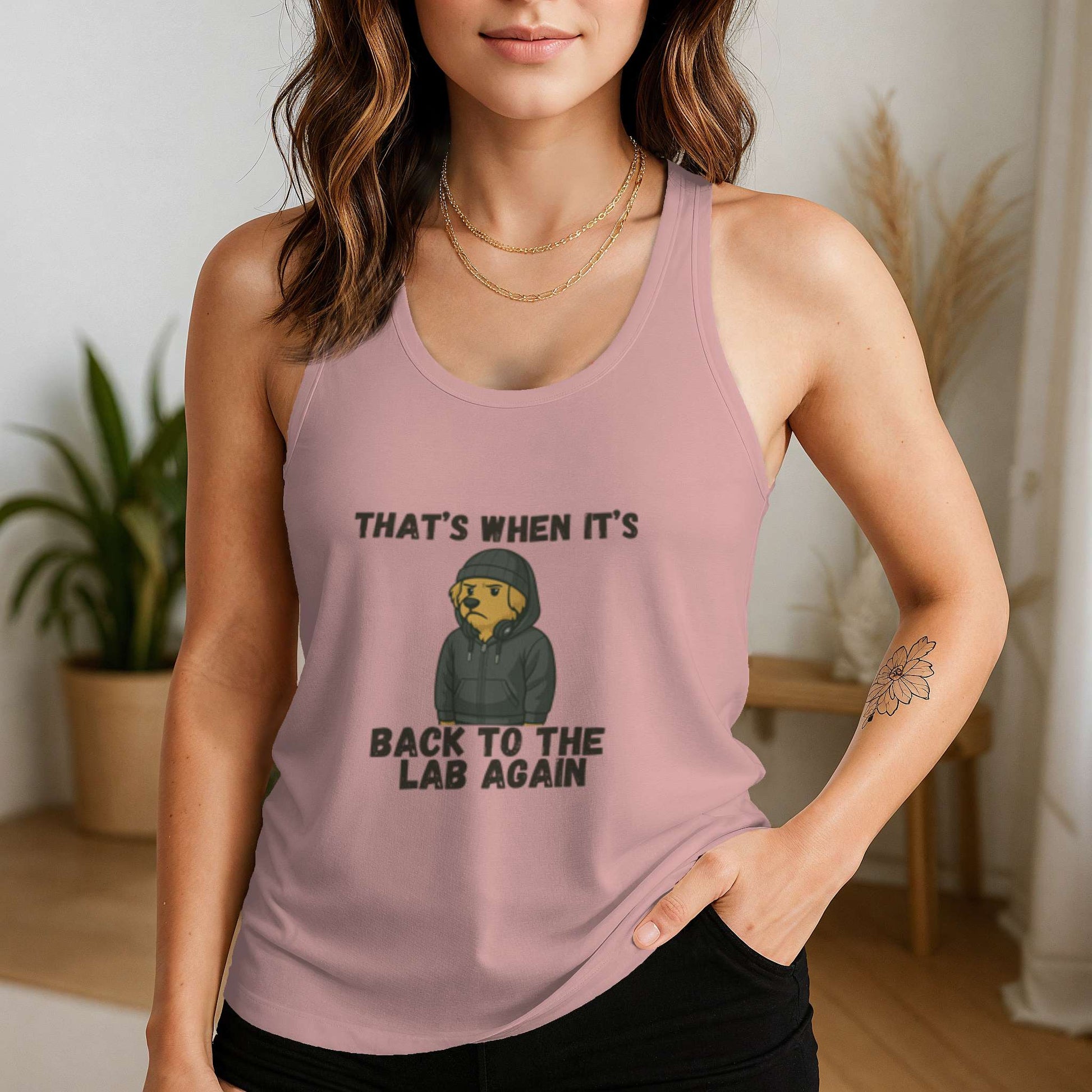 Funny dog owner t-shirt with sarcastic humor -Back to the Lab Again - Racerback Tank
