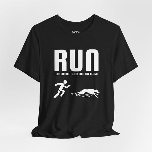 Run Unleashed - Unisex Tee
