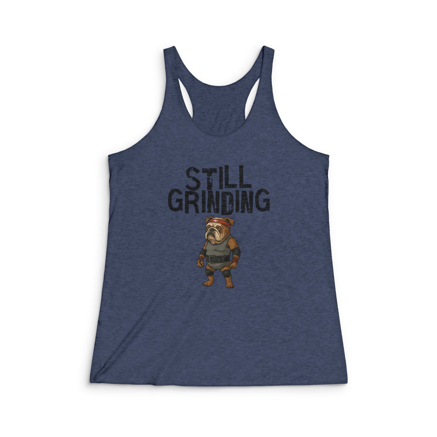 Still Grinding - Women's Tri-Blend Racerback Tank