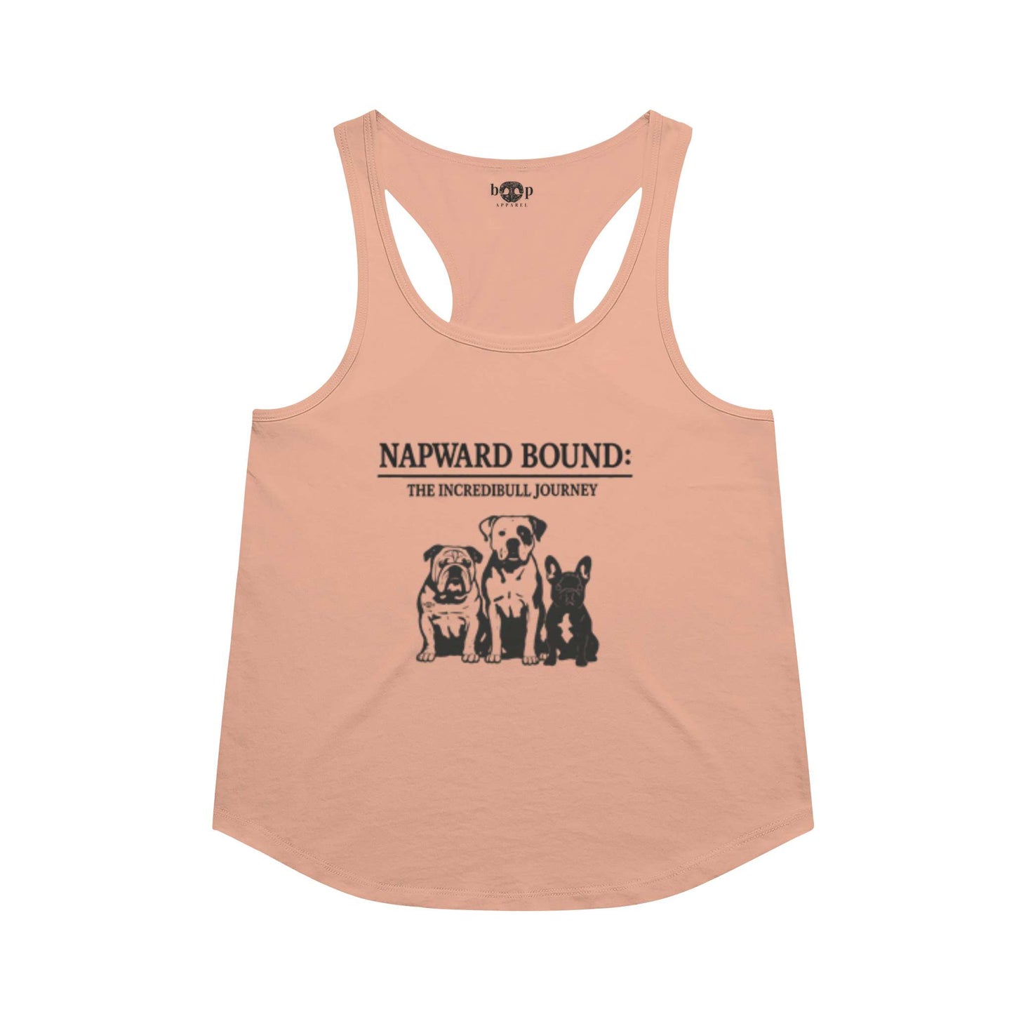 Funny dog owner t-shirt with sarcastic humor -Napward Bound - Racerback Tank