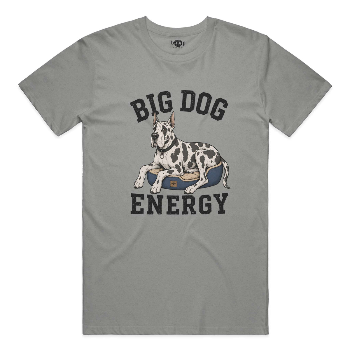Big Dog Energy everyday t in deep heather