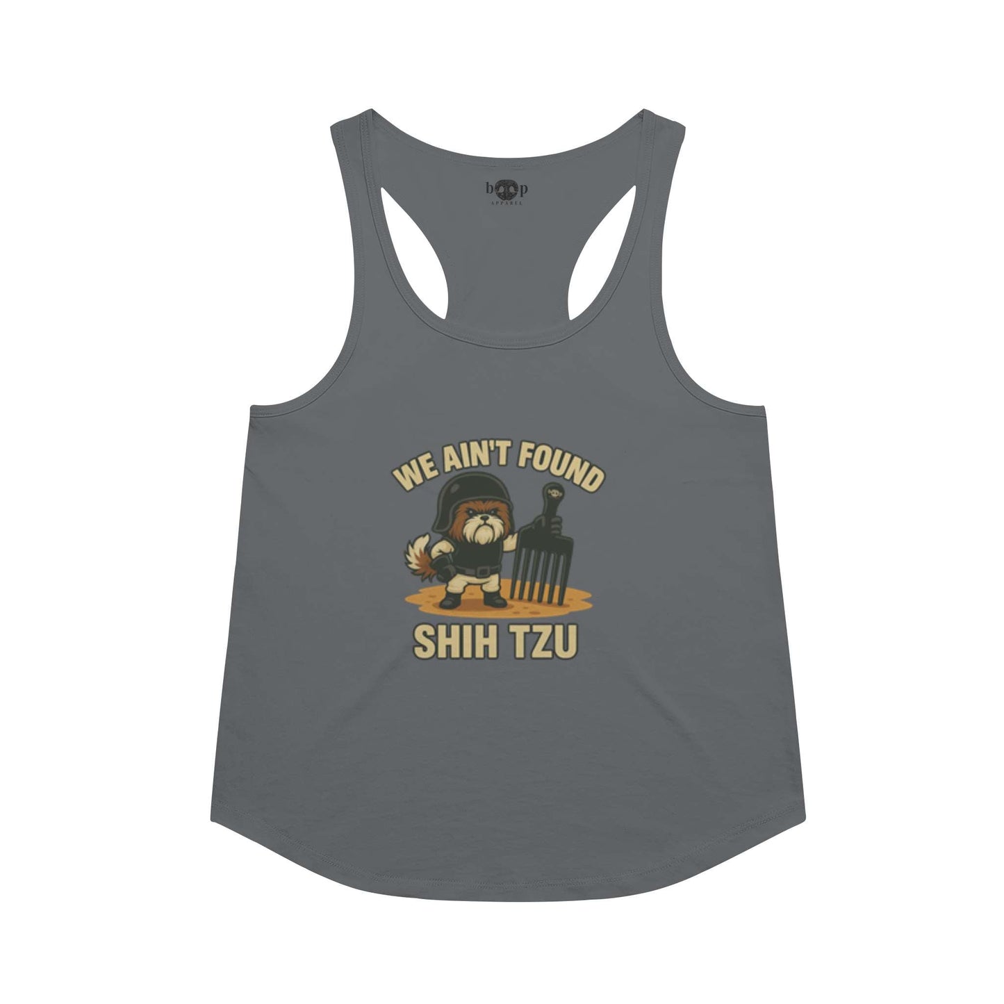 Funny dog owner t-shirt with sarcastic humor -We Ain't Found Shih Tzu - Racerback Tank