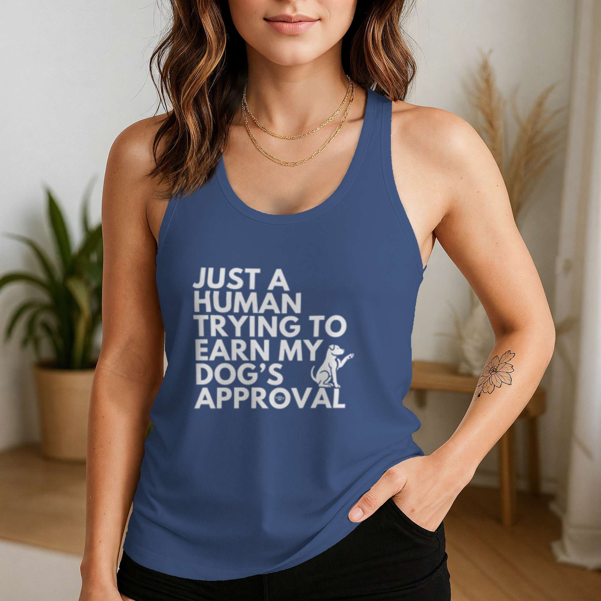 Funny dog owner t-shirt with sarcastic humor -Dog's Approval - Racerback Tank