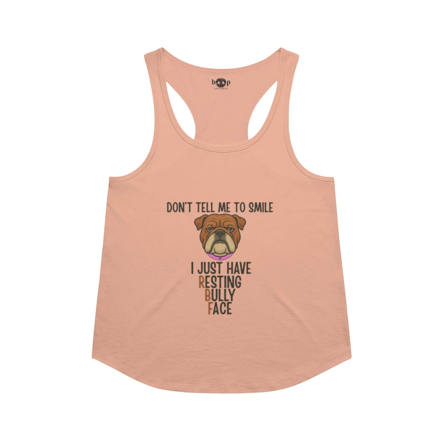 Funny dog owner t-shirt with sarcastic humor -Resting Bully Face - Racerback Tank