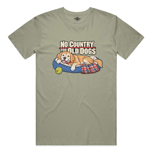 No Country for Old Dogs everyday t in Heather Olive